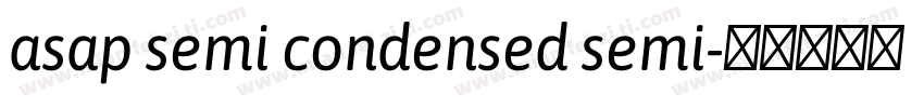 asap semi condensed semi字体转换